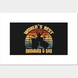 World's Best Drummer And Dad Posters and Art